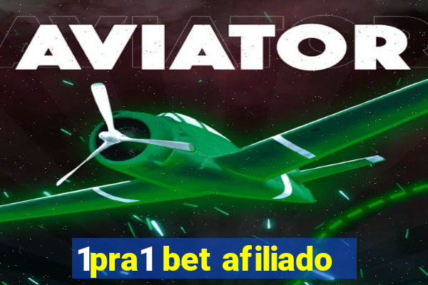 1pra1 bet afiliado